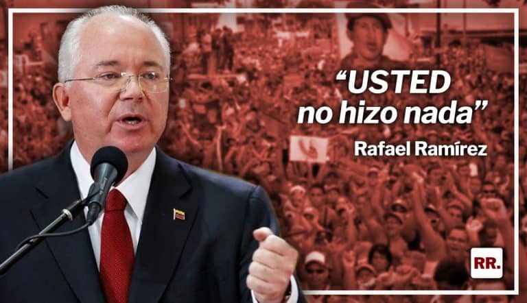 Rafael Ramírez: «USTED no hizo nada»