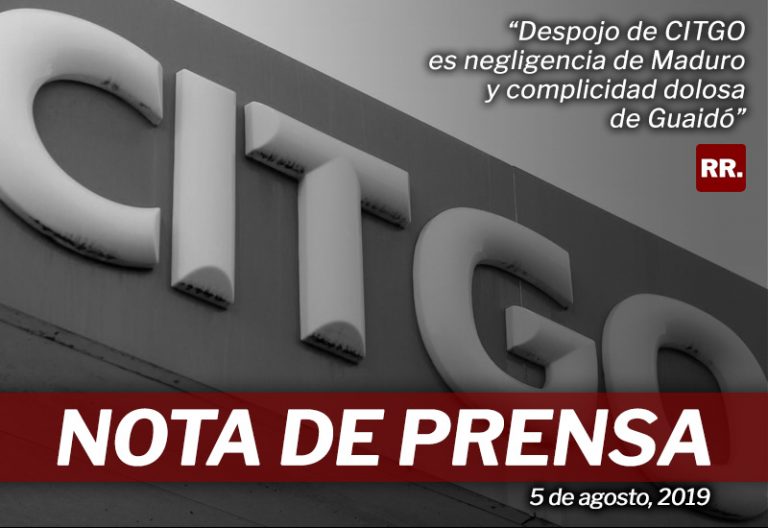 Despojo de CITGO es negligencia de Maduro y complicidad dolosa de Guaidó