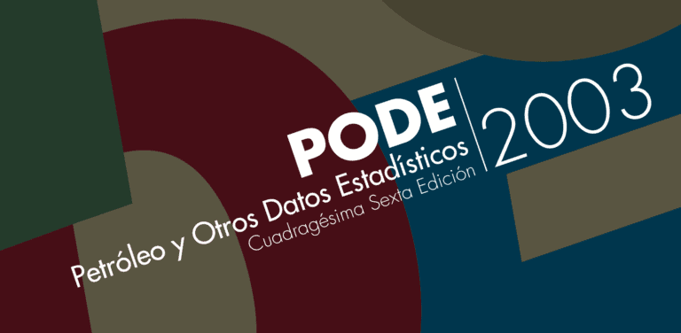 “Petróleo y Otros Datos Estadísticos” (PODE), año 2003