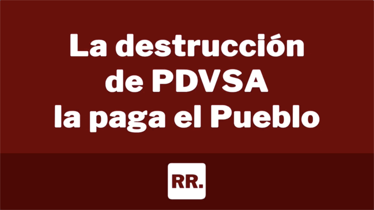 La destrucción de PDVSA la paga el Pueblo