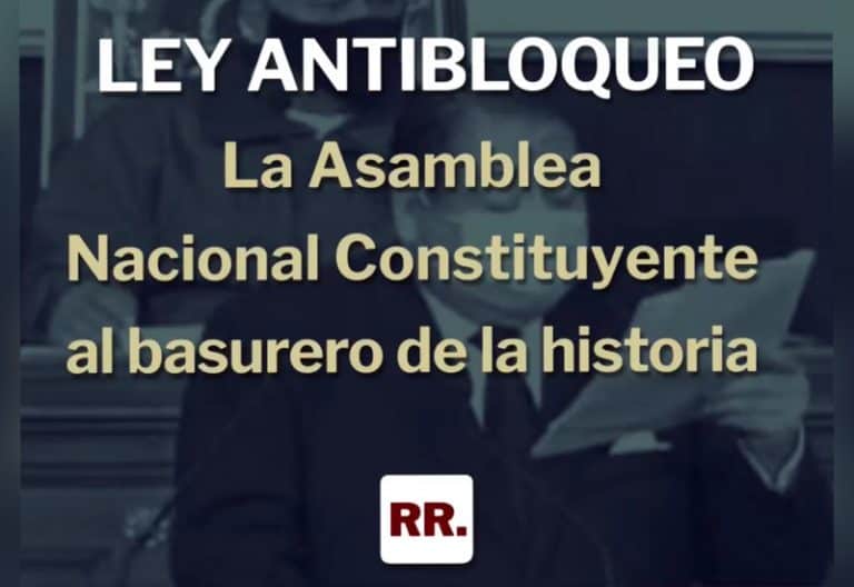 La “Ley Antibloqueo” – La Asamblea Nacional Constituyente al basurero de la historia