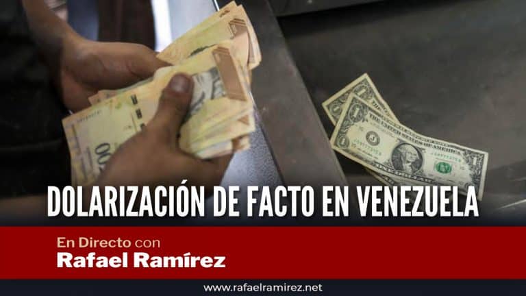 En directo con Rafael Ramírez: Dolarización de facto en Venezuela