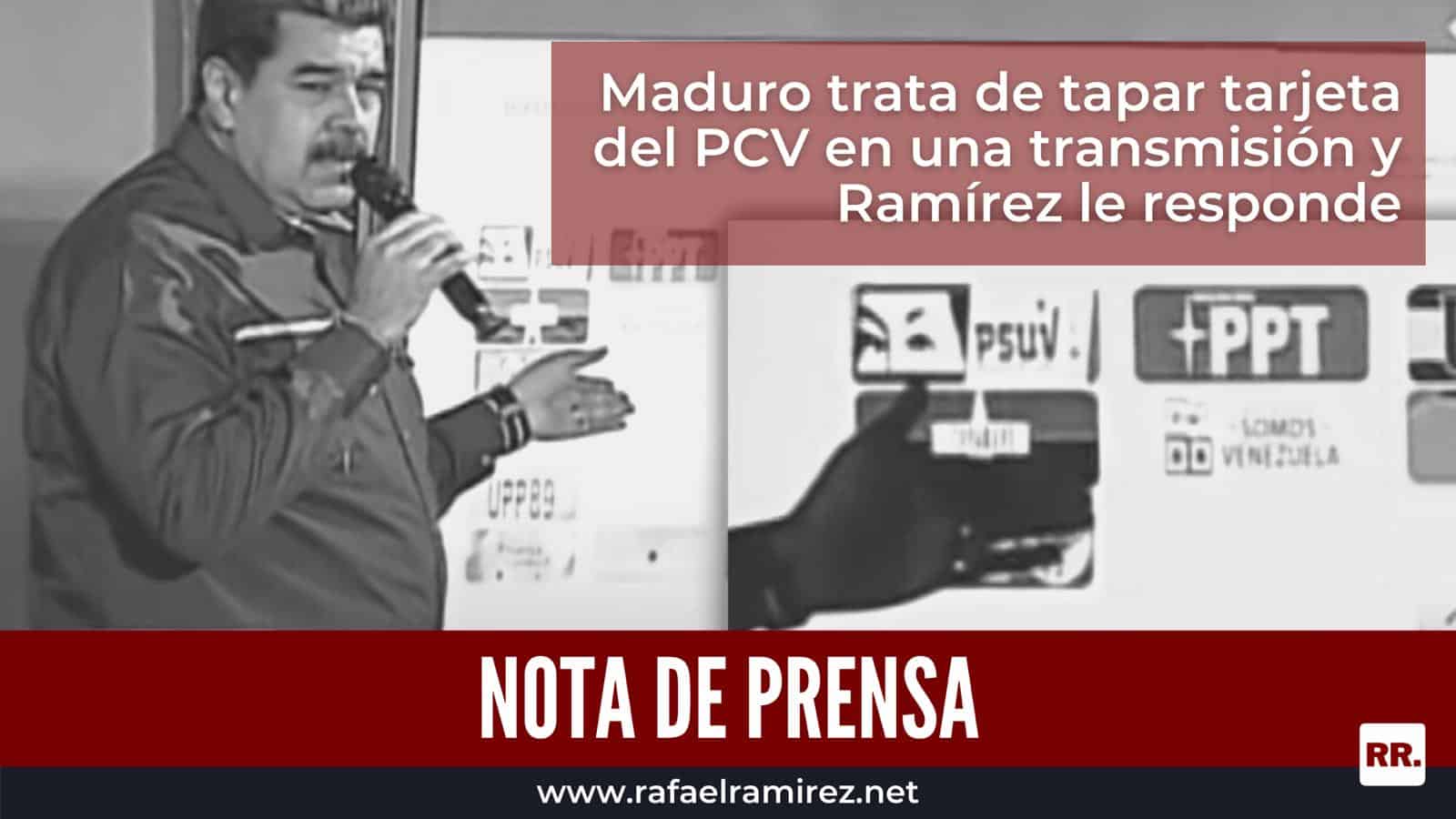 Maduro trata de tapar tarjeta del PCV en una transmisión y Ramírez le responde