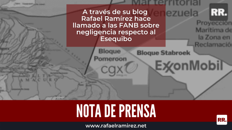 Rafael Ramírez hace llamado a las FANB sobre negligencia respecto al Esequibo
