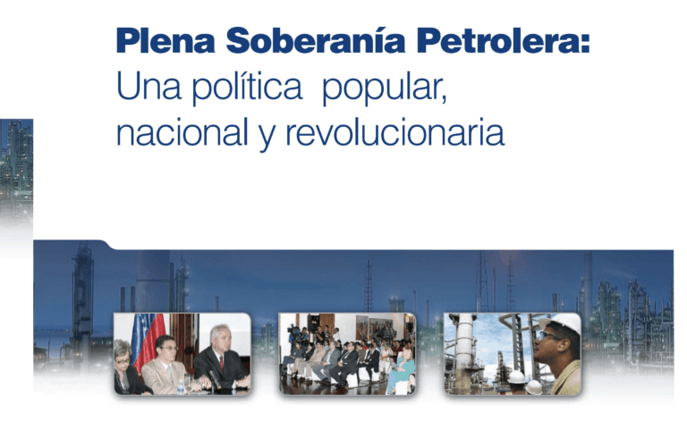 Plena Soberanía Petrolera: Una política popular, nacional y revolucionaria