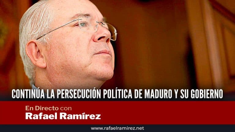 En directo con Rafael Ramírez: Continúa la persecución política de Maduro y su gobierno