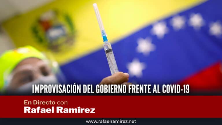 En Directo con Rafael Ramírez: Improvisación del gobierno frente al COVID-19