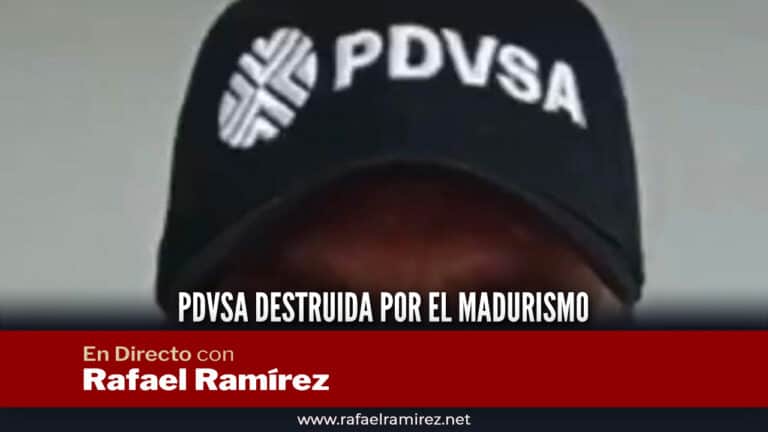 En Directo con Rafael Ramírez: PDVSA destruida por el madurismo