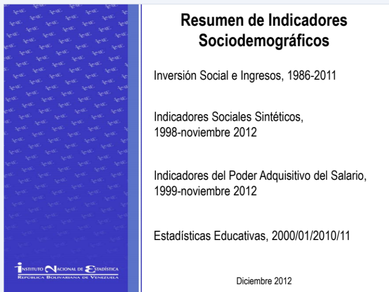 INDICADORES SOCIODEMOGRÁFICOS 2012 (Instituto Nacional de Estadísticas INE, diciembre 2012)